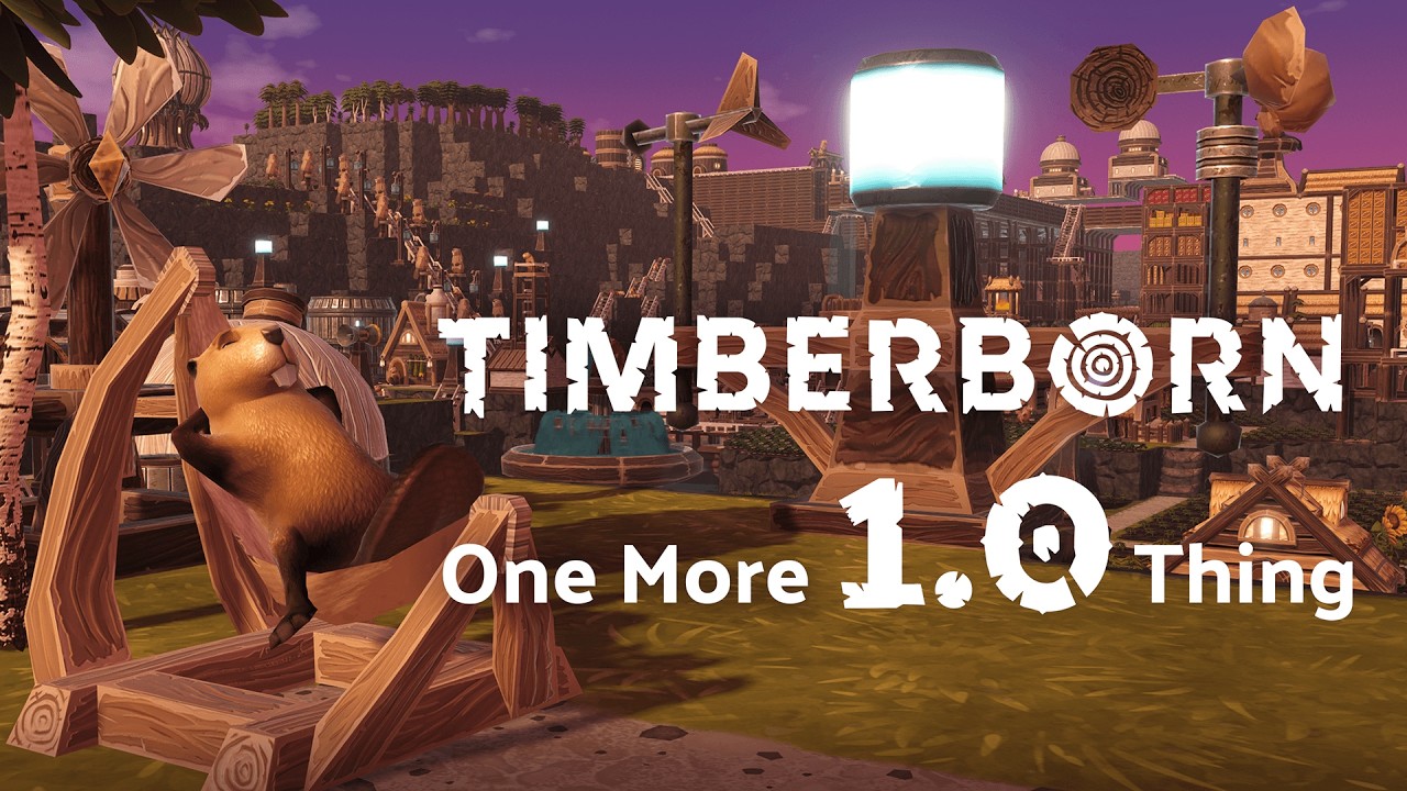 Timberborn - One More 1.0 Thing