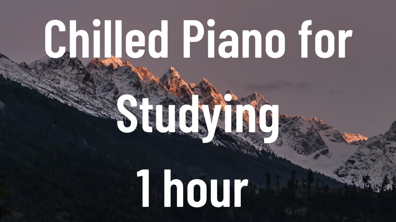 Chilled Piano for Studying🎹🍵solo piano 🤓