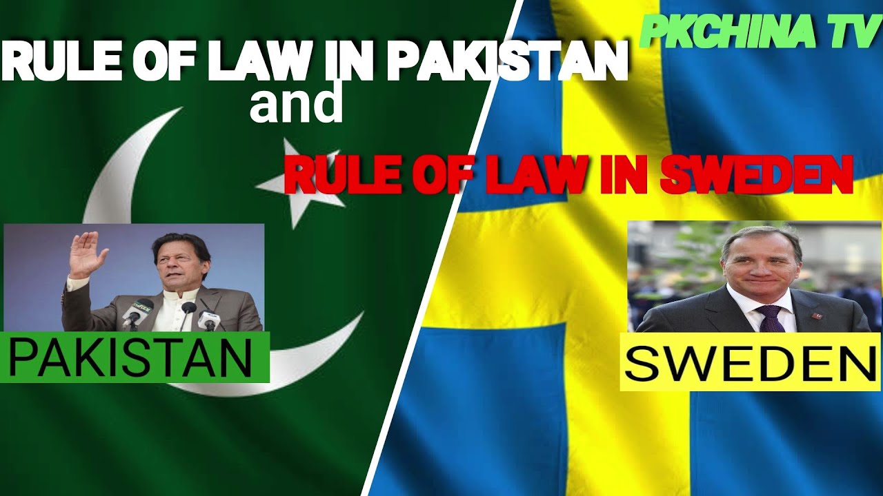 RULE OF LAW IN PAKISTAN AND RULE OF LAW IN SWEDEN . ENGLISH