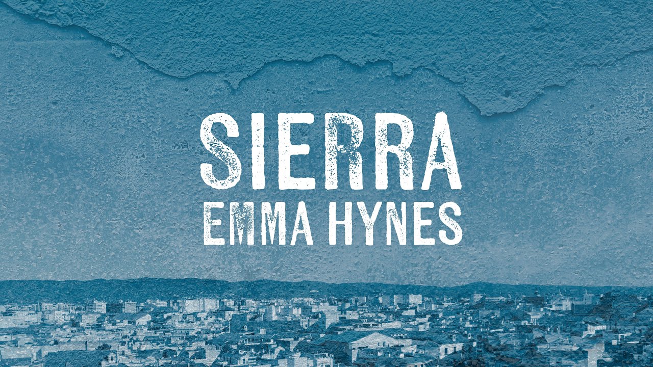Emma Hynes - Sierra (Official Lyric Video)