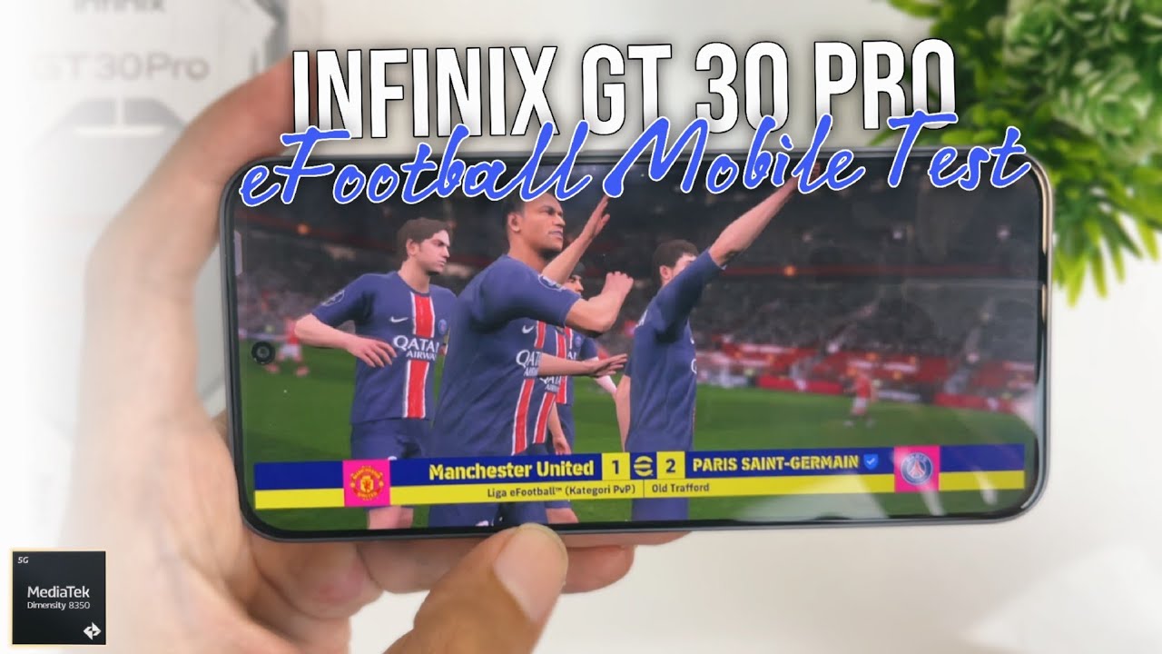 Infinix GT 30 Pro Mediatek Dimensity 8350 Ultimate eFootball Mobile 2025 Gaming Test
