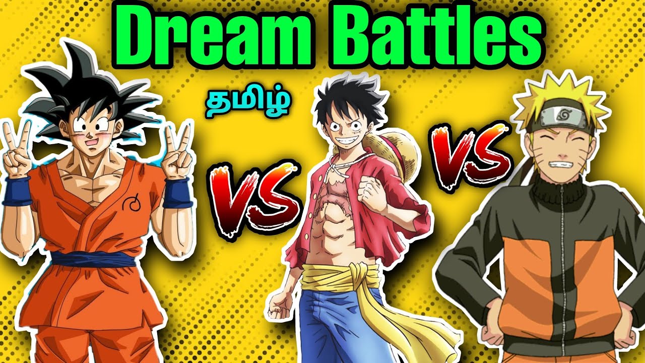 Dragon Ball 🆚 Naruto 🆚 One Piece 🔥 | Dream Battles 😍 | Tamil | George Gaming |