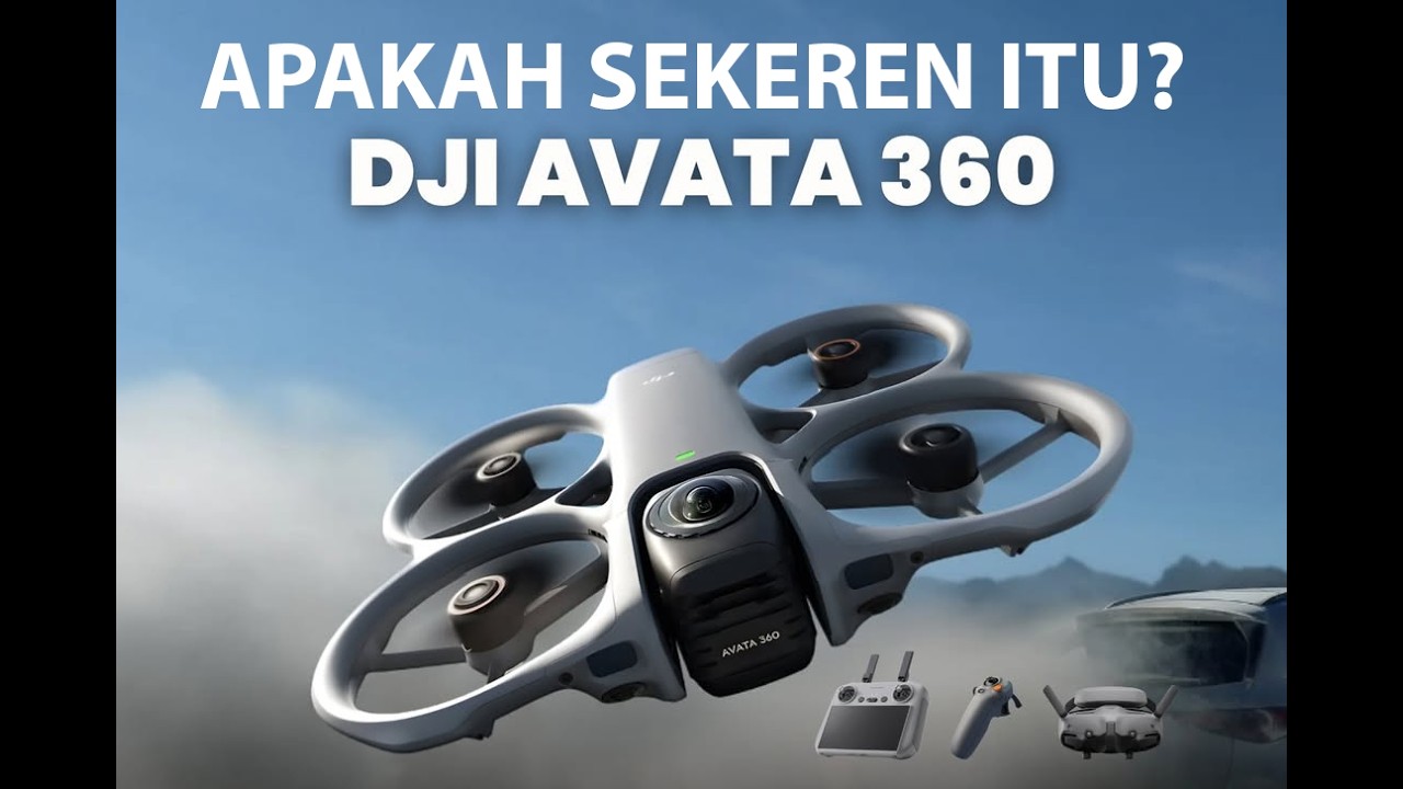 Unboxing dan Review Singkat DJI Avata 360