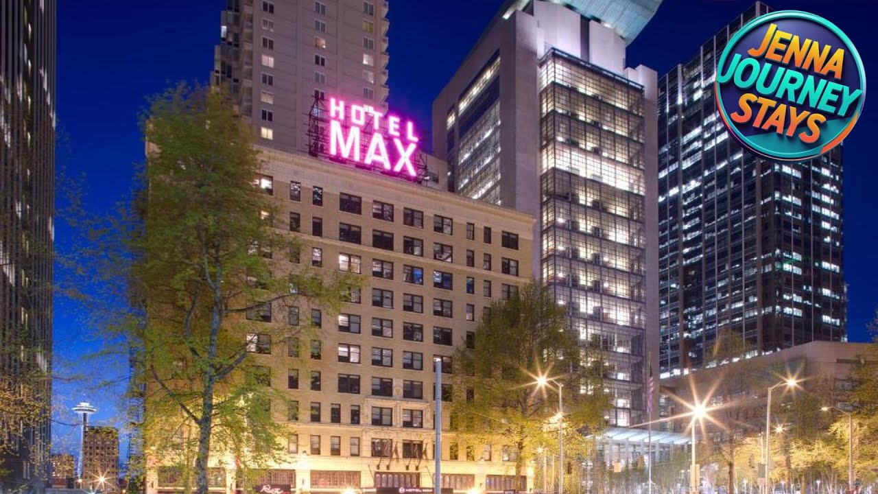Hotel Max | Seattle (WA), United States | Hotel Review 🛏️