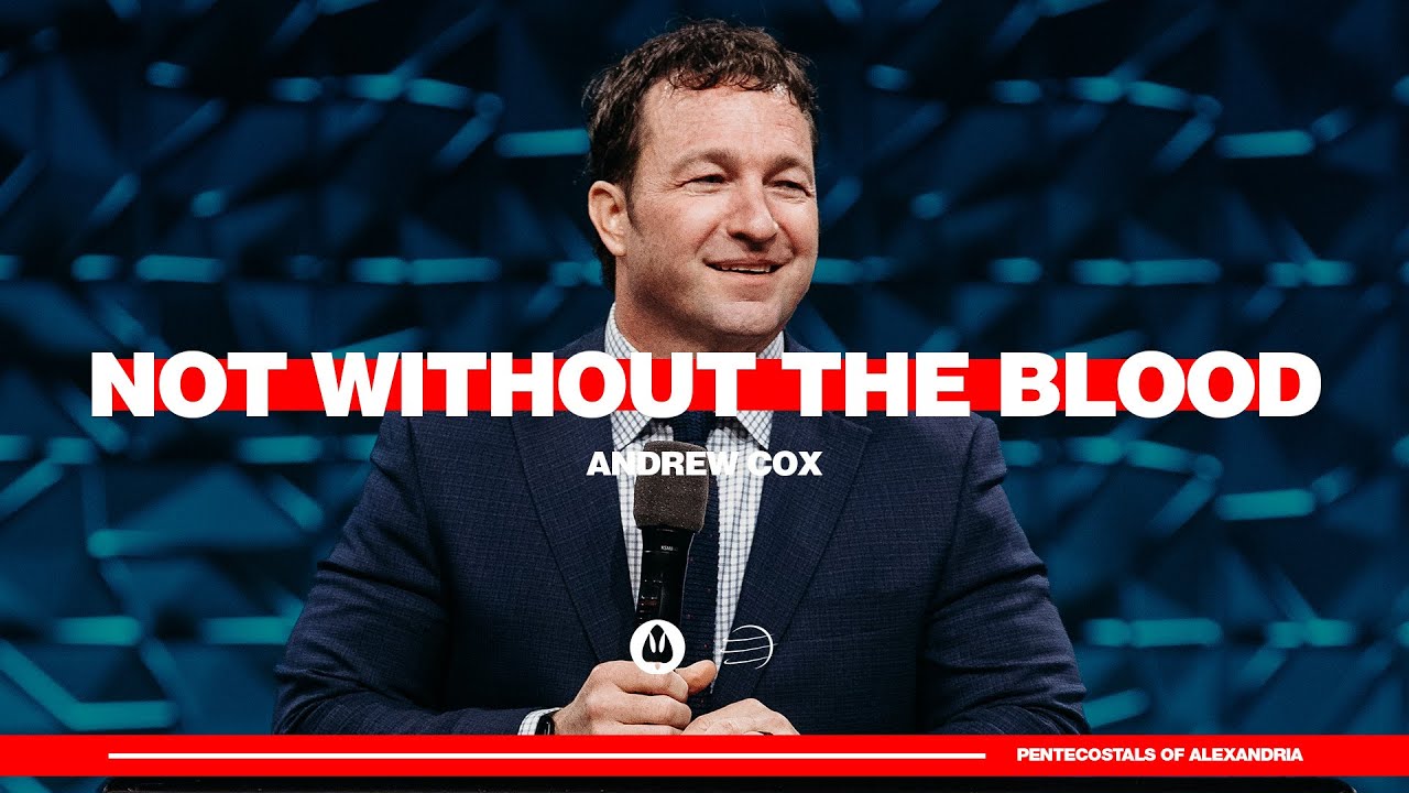 Not Without The Blood | Andrew Cox