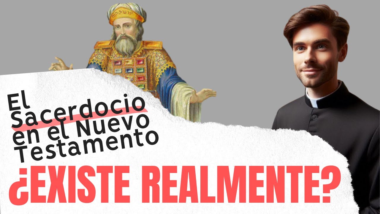 El Sacerdocio en el Nuevo Testamento: ¿Existe Realmente?  Dr. Brant Pitre