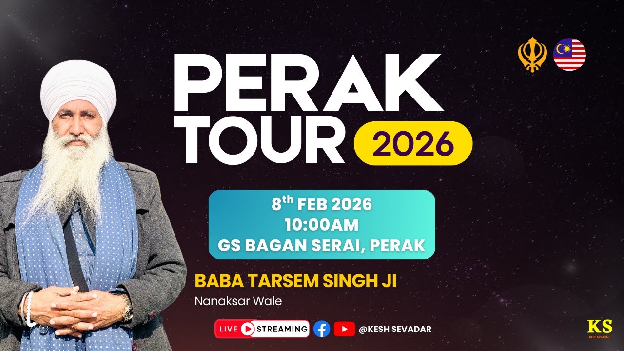 LIVE: Day 9 AM | Baba Tarsem Singh Ji - Nanaksar Wale | Perak Tour 2026 | GS Bagan Serai, Perak