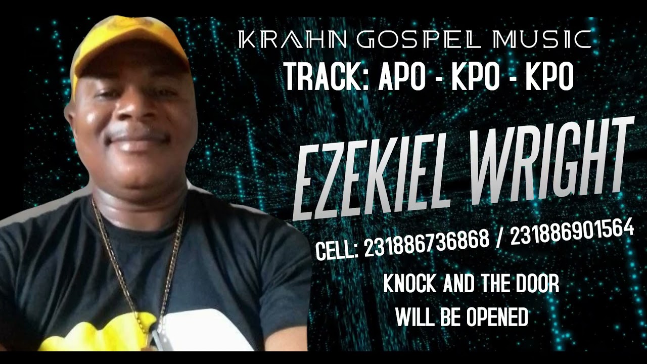 KRAHN GOSPEL MUSIC -  AP0 - KPO - KPO BY EZEKIEL WRIGHT