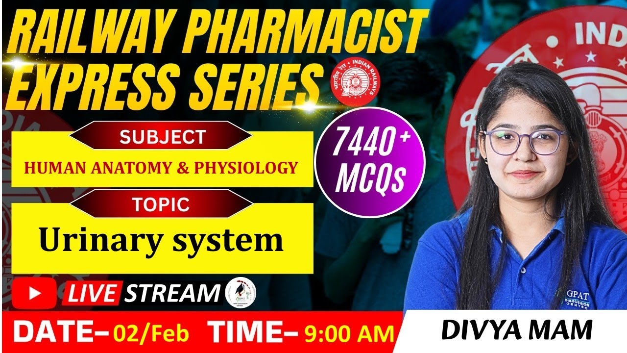 RAILWAY PHARMACIST EXPRESS SERIES 7440+MCQs | CLASS-69 | HAP- Urinary System 