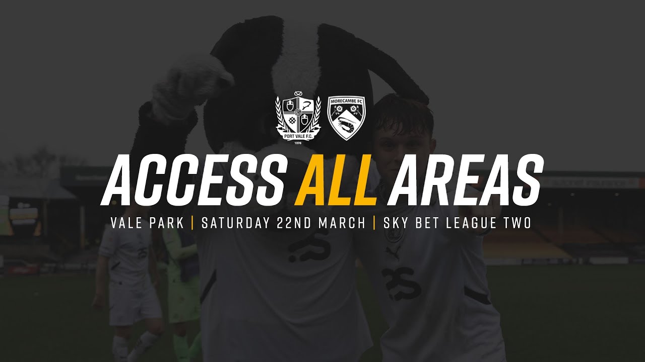 Access All Areas | Port Vale 1-0 Morecambe [22nd March 2025]