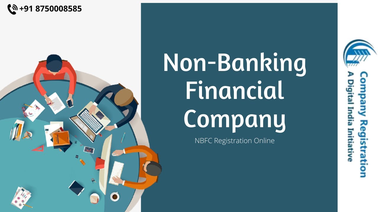 Non Banking Financial Company | Classification of NBFC | Role of NBFCs | Registration Advantages