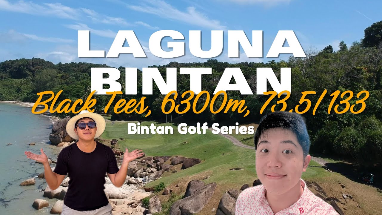 Laguna Bintan Golf Review | Everything You Need To Know, HOLE BY HOLE [4K]