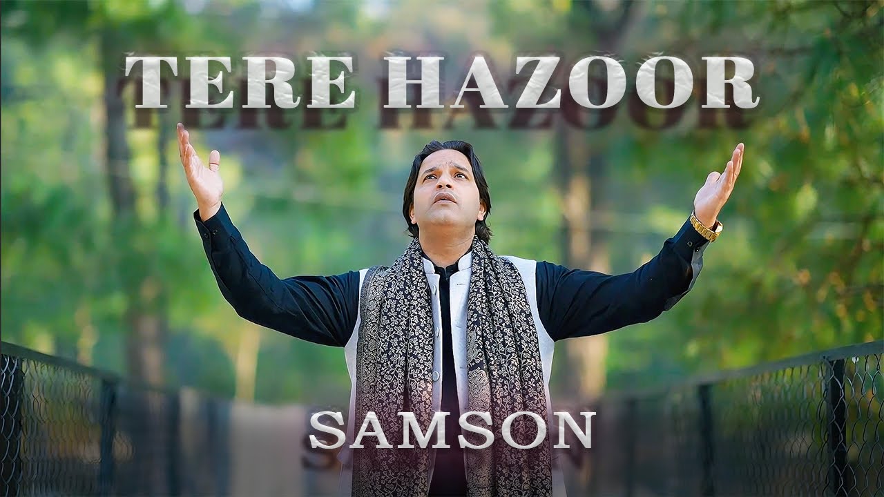 TERE HAZOOR || SAMSON || NEW MASIH SONG || 2026 ||