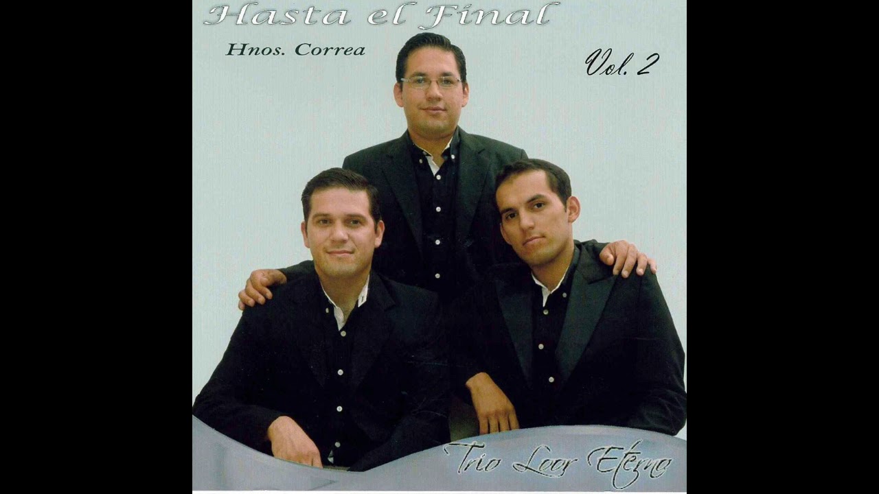 trio loor eterno- cristo a el debes venir
