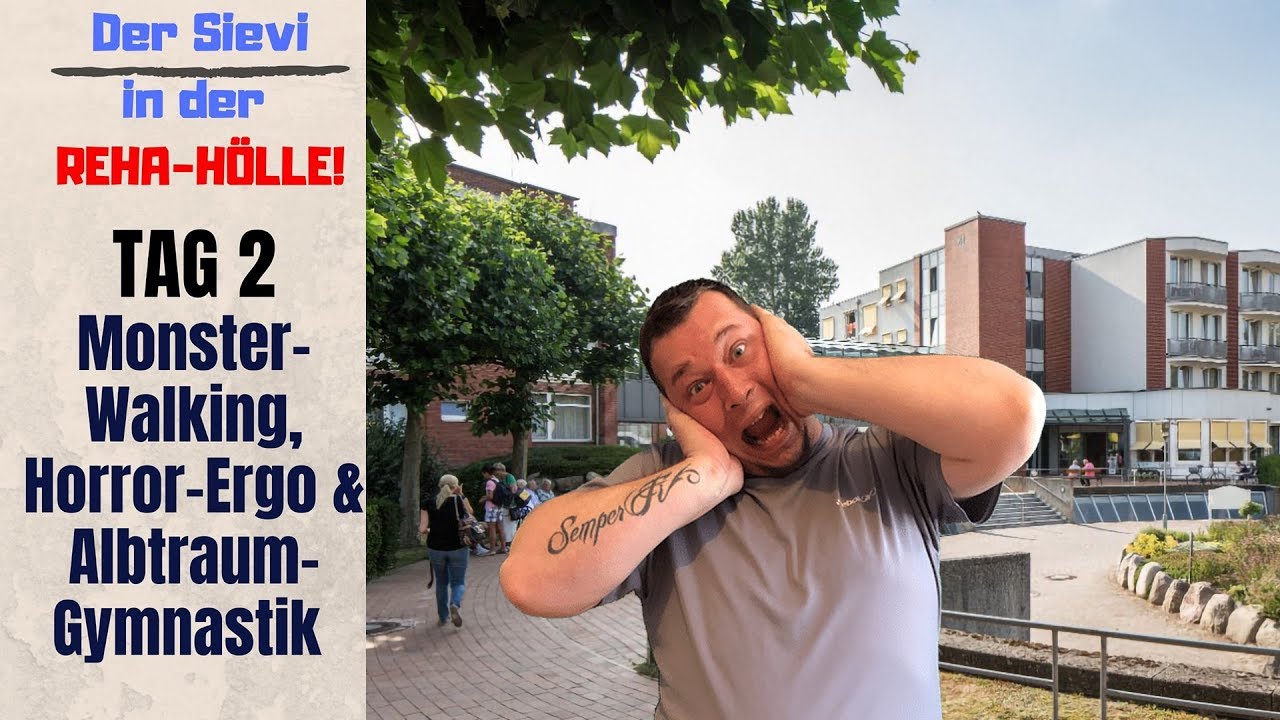 Die Reha Hölle - Tag 2: Monster-Walking, Horror-Ergo & Albtraum-Gymnastik