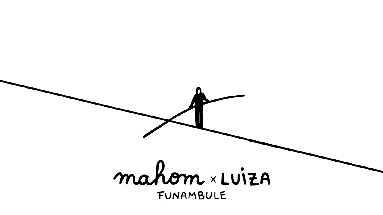 MAHOM x LUIZA - Funambule (Official Audio)