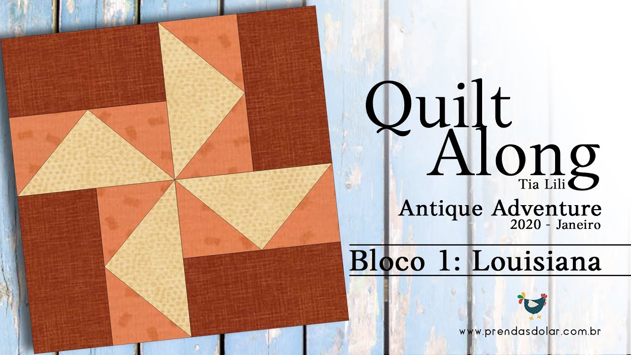 Saiba como fazer PATCHWORK &Agrave; M&Atilde;O! Bloco Louisiana - Antique Adventure #01 - Quilt Along 2020