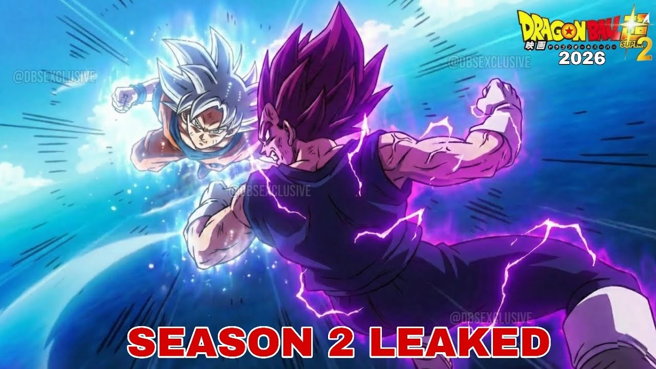 DRAGON BALL SUPER SEASON 2 FULL LEAK 🤯 Surprise Episode 1 After Event &ndash; COMPLETE RETELLING 2026!