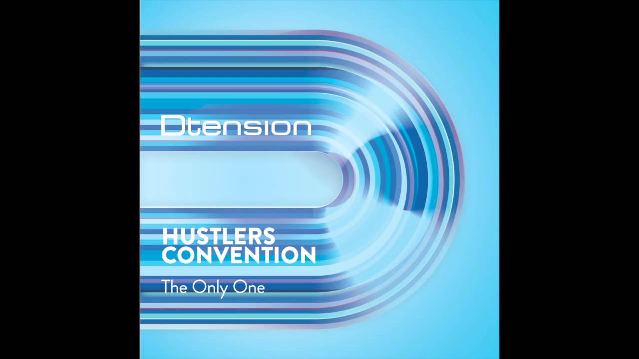 Hustlers Convention - The Only One (Original Mix)