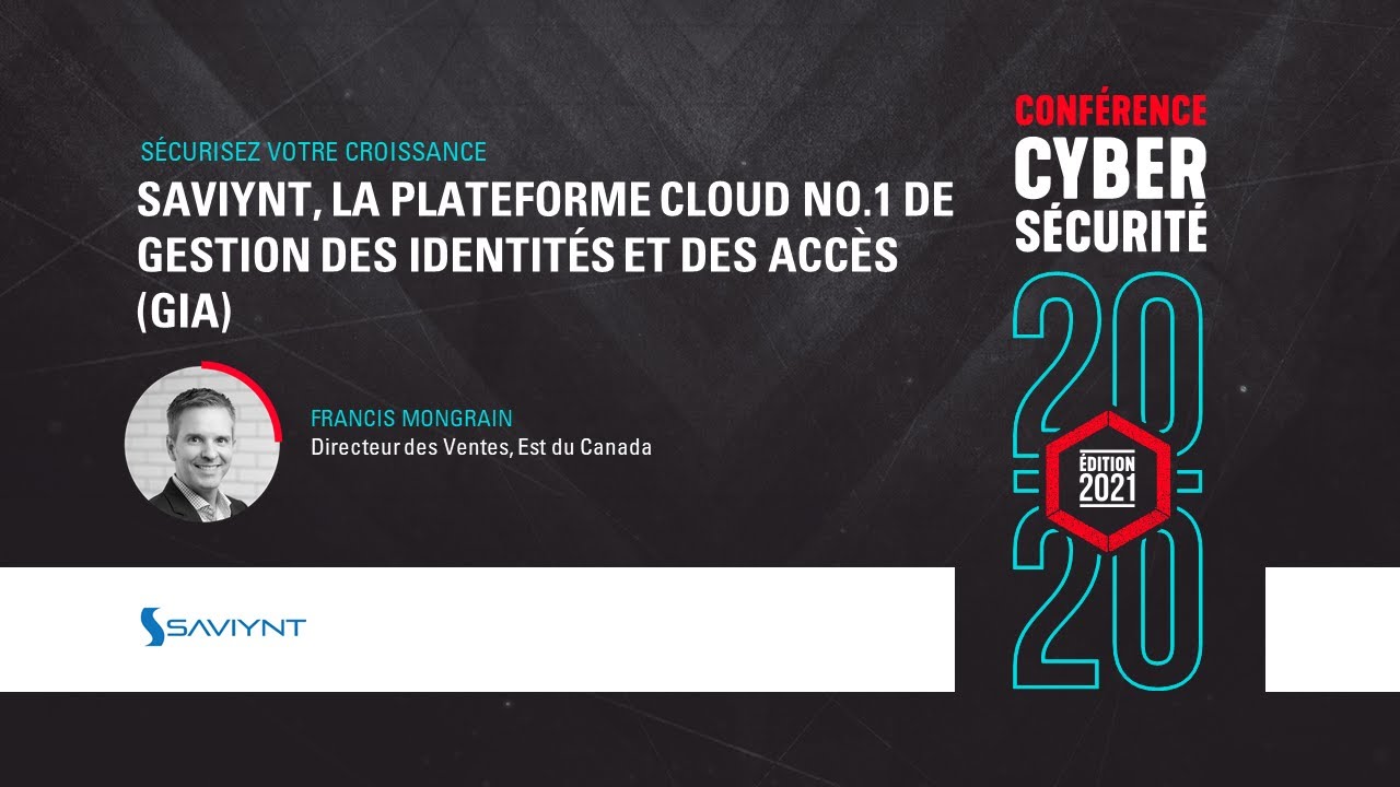 Saviynt, la plateforme Cloud no 1 de Gestion des Identités et des Accès (GIA)