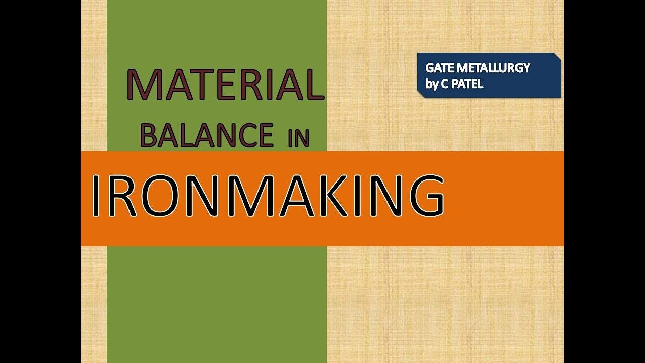 MATERIAL BALANCE IN IRON MAKING