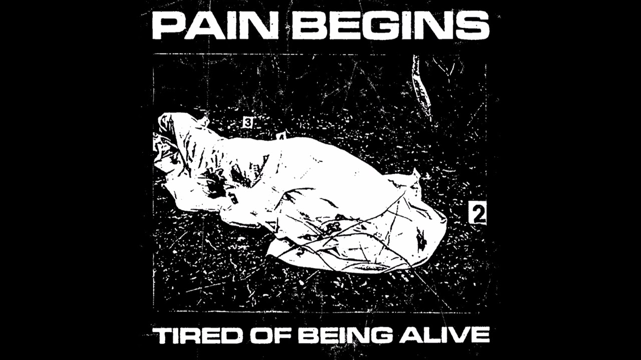 Pain Begins - Tired Of Being Alive 2026 (Full EP)