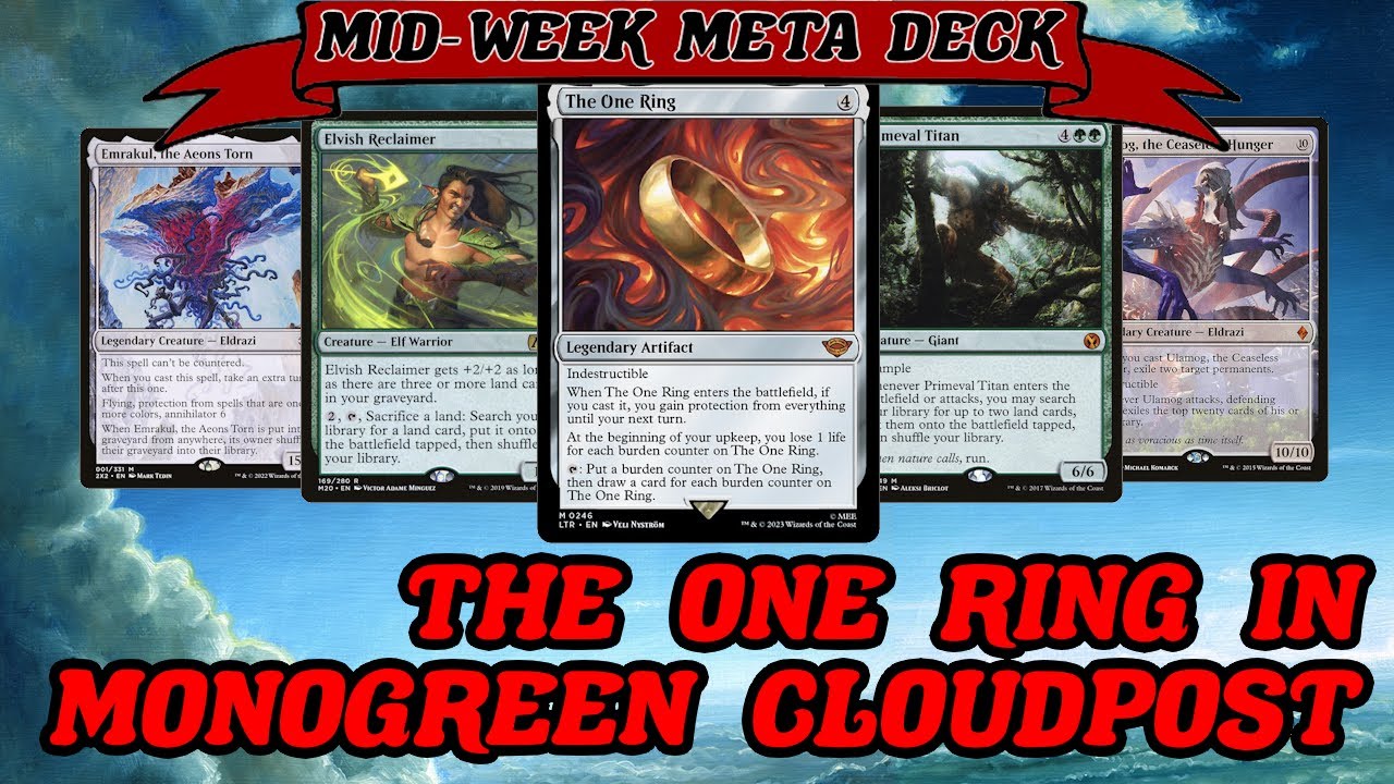 THE ONE RING IN MONOGREEN CLOUDPOST! Legacy tournament winning cloudpost deck with Eldrazi MTG