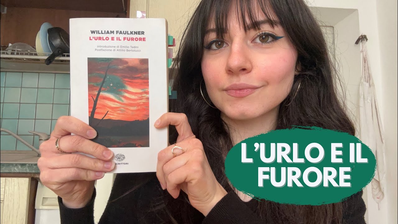 L’URLO E IL FURORE | William Faulkner