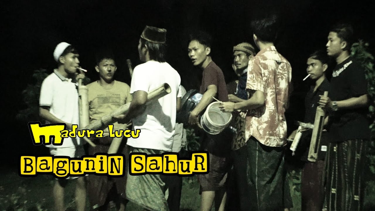 MADURA LUCU.// BANGUNIN SAHUR