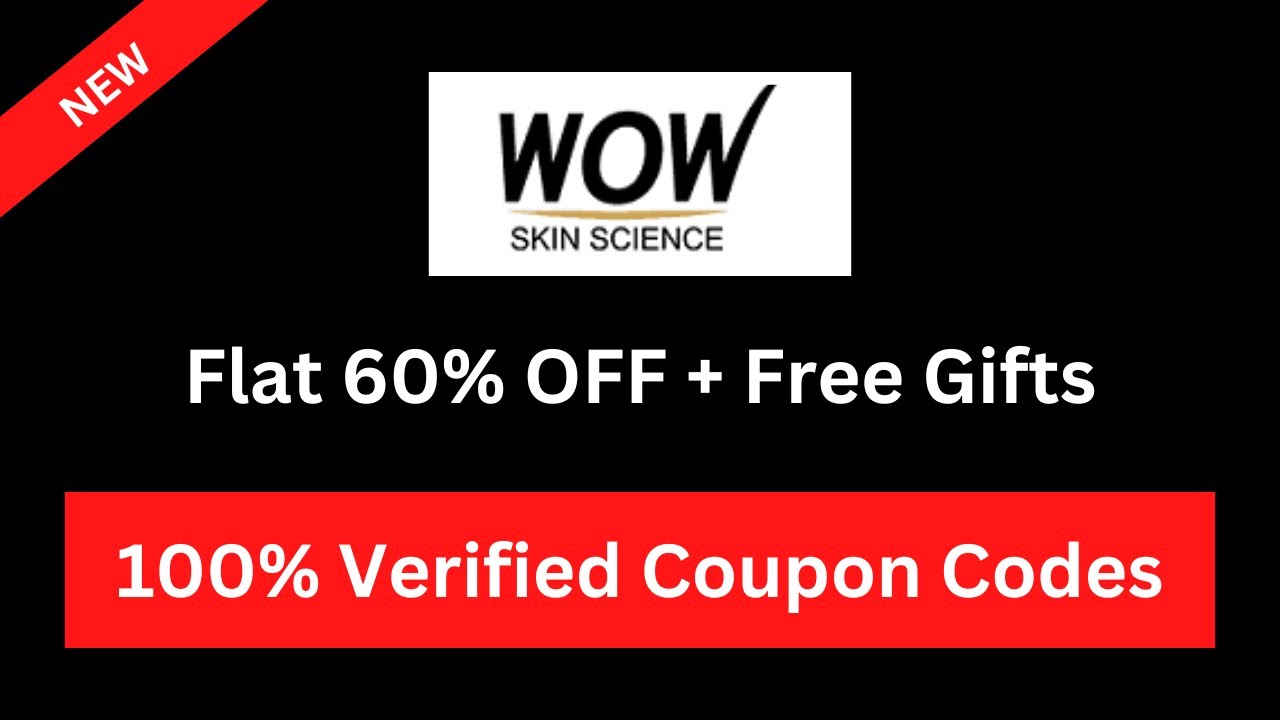 Buy Wow Coupon Code ✅| Flat 60% OFF + Free Gifts Discount Code & Wow Promo Code | 100% Working