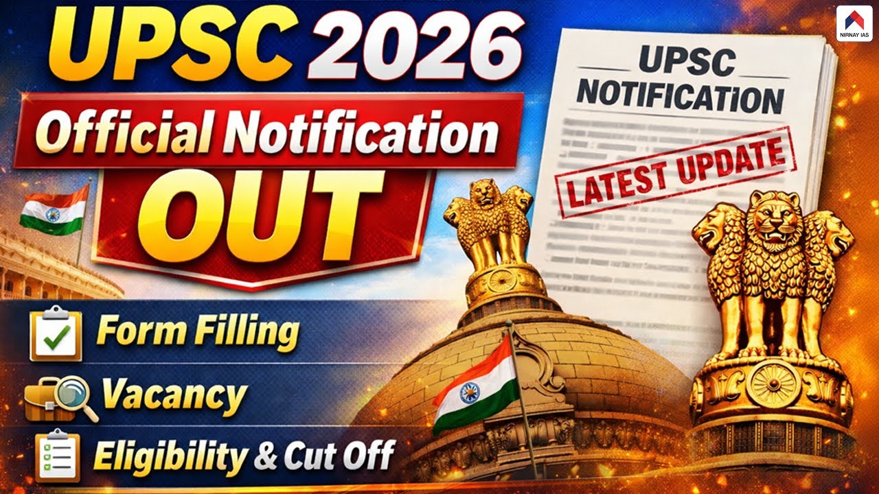 UPSC Notification 2026 OUT | UPSC 2026 Official Notification | UPSC Application Form Filling 2026