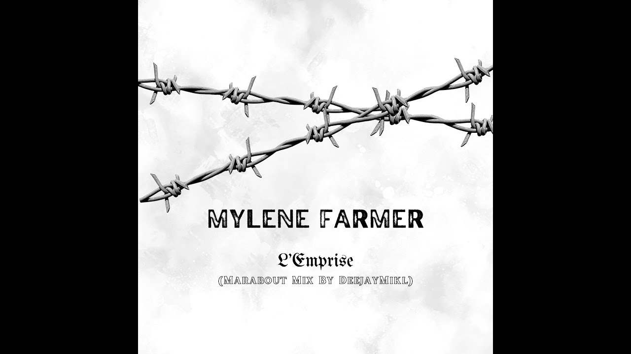 Mylène Farmer - L'Emprise (Marabout Mix By Deejaymikl)