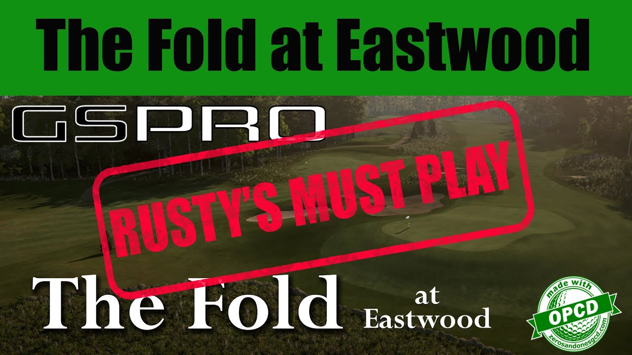 GSPro Course Favourite: The Fold at Eastwood