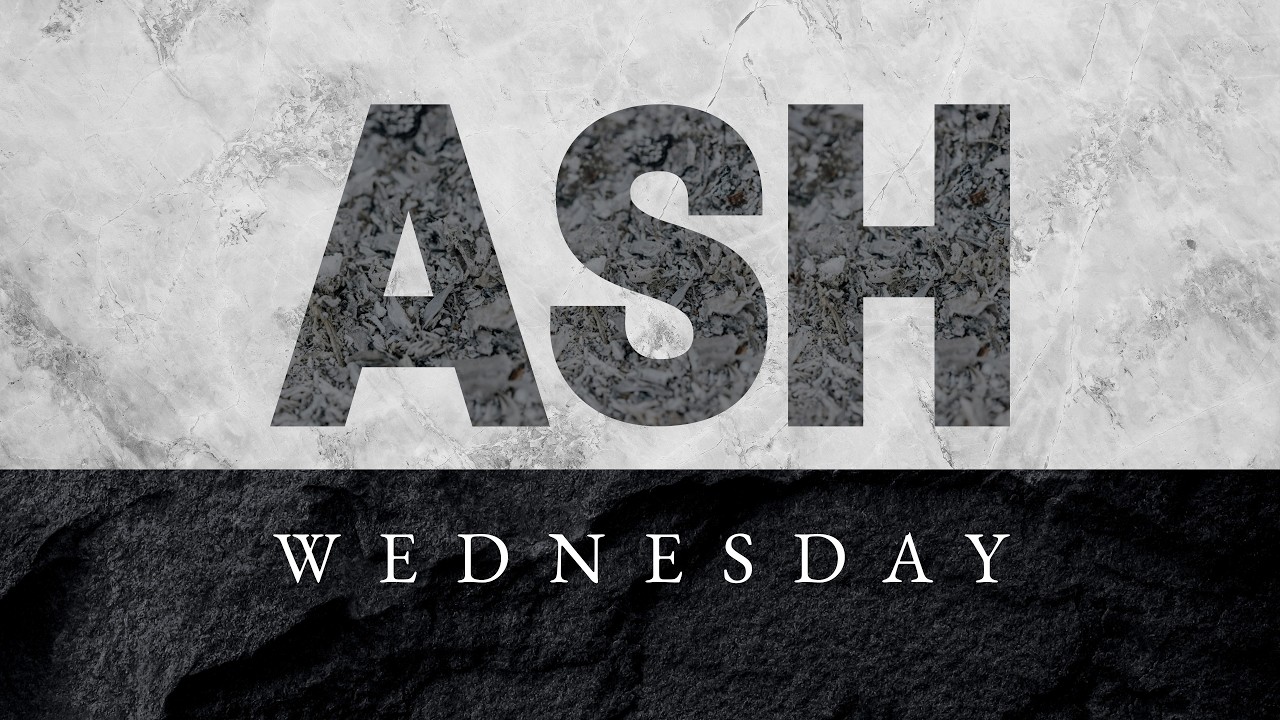 Ash Wednesday - Sackcloth and Ashes | February 18th, 2026