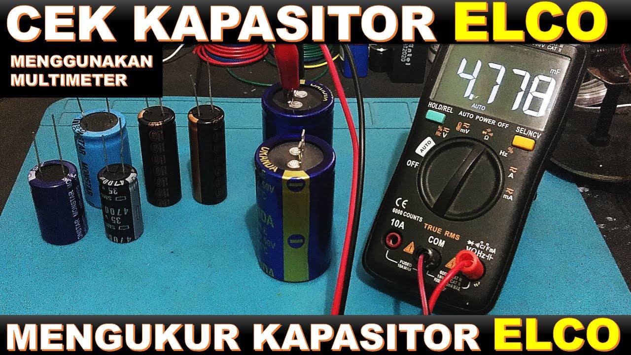 Cara Cek Kapasitor Elco Menggunakan Multimeter Digital