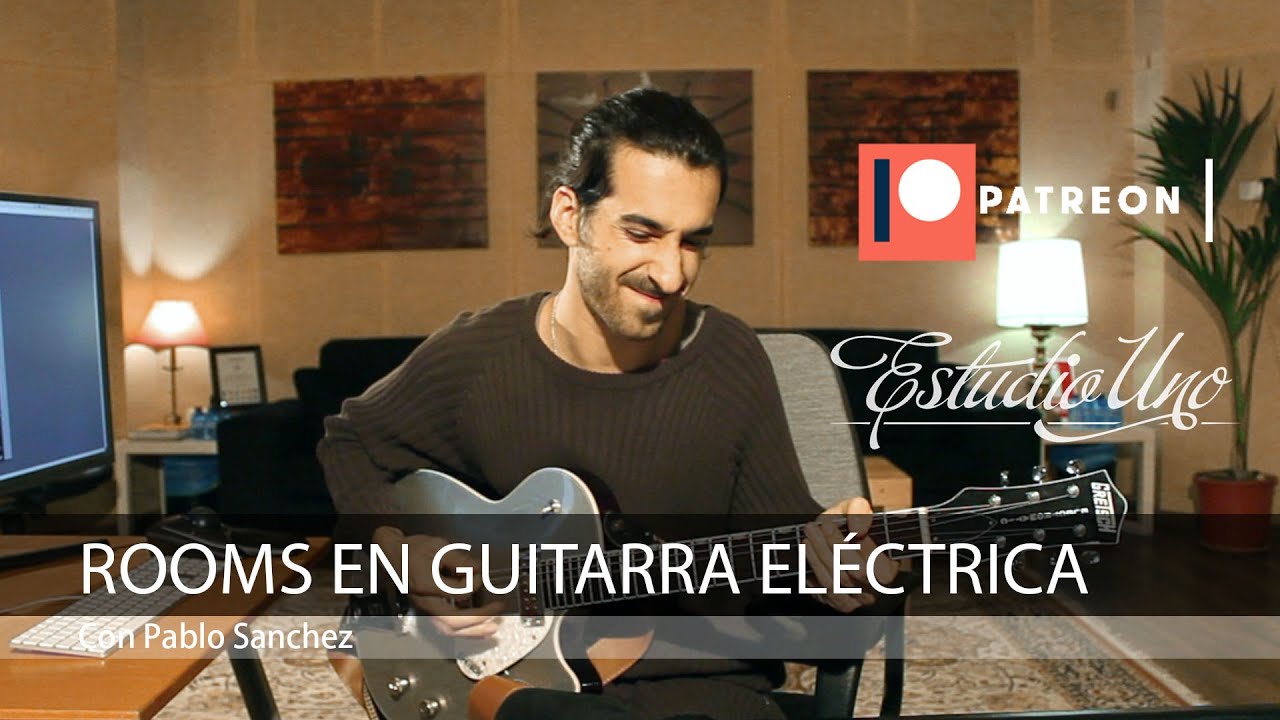 Trabajando con rooms en grabación y mezcla de guitarra eléctricas