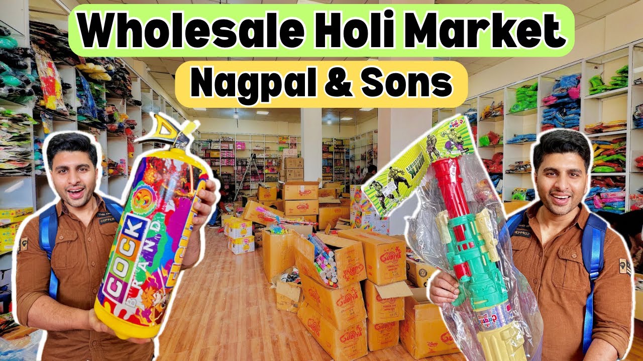 Wholesale Holi market 2026 | Cheapest Holi items |Nagpal And Sons| Holi Items Wholesale Wearhouse