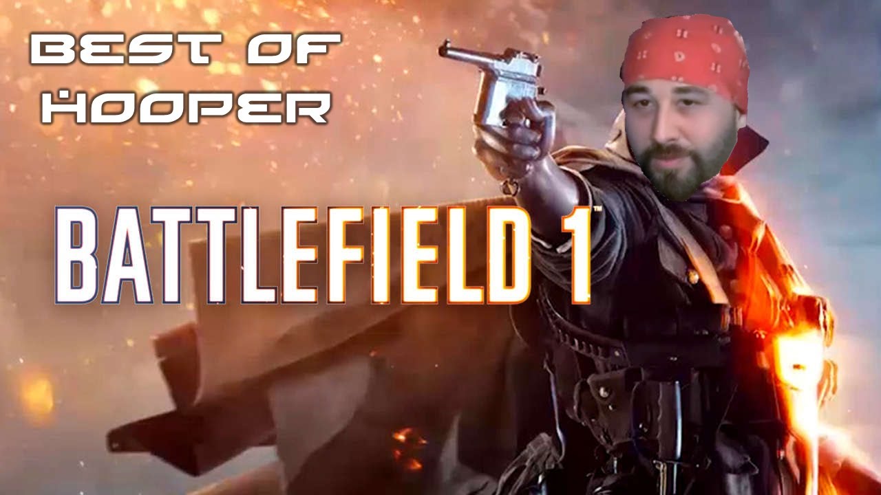 Best of Hooper - Battlefield 1