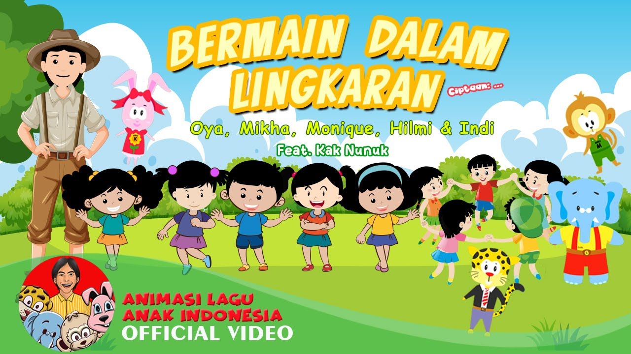 Bermain Dalam Lingkaran – Oya, Mikha, Monique, Hilmi & Indi Feat. Kak Nunuk | Animasi Anak Indonesia
