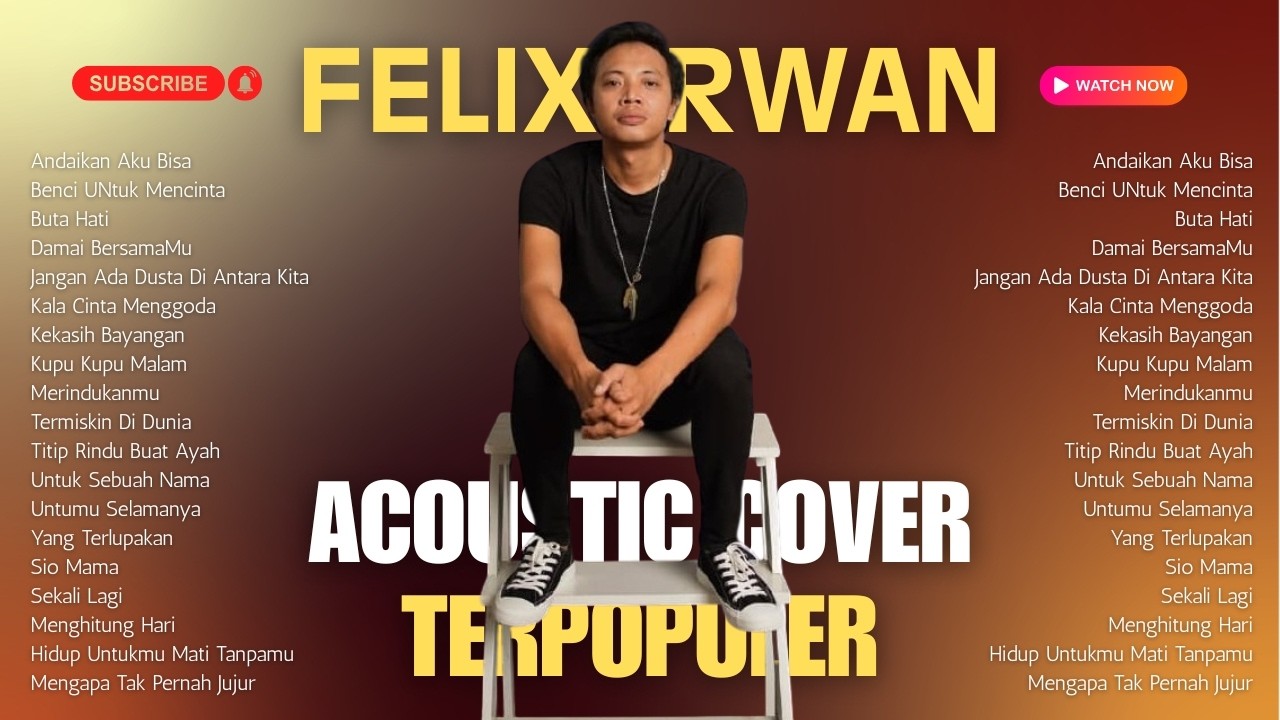 Felix Irwan – Kumpulan Lagu Pop Indonesia Terbaik | Full Album Cover
