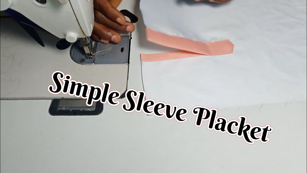 How to make a sleeve placket types
