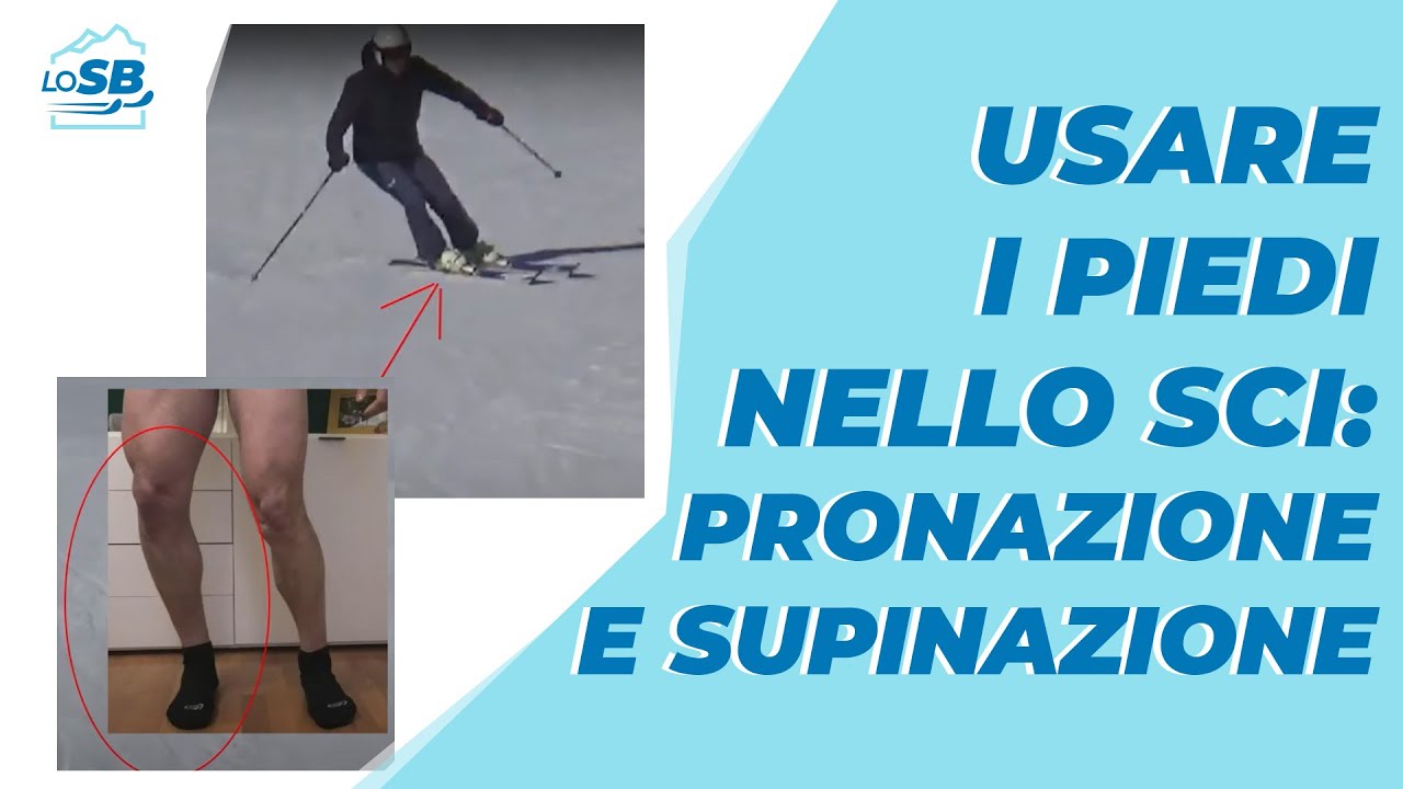 Presa di spigolo: pronazione e supinazione dei piedi