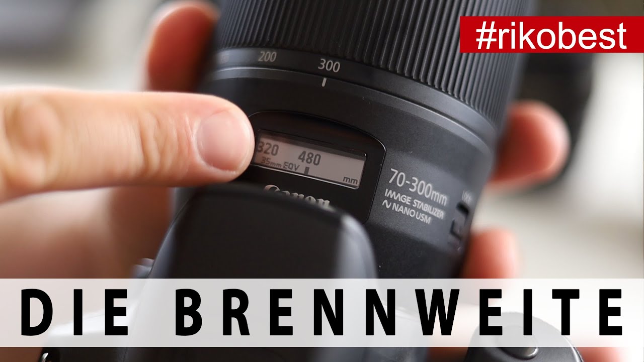 Brennweite verstehen Was ist die Brennweite? Fotografie erklärt 📷 fotografieren lernen 📷 Riko Best