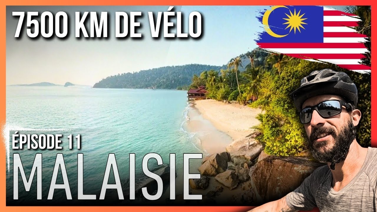 🇲🇾 Malaisie à vélo (11/11) 7500 km à vélo à travers l'Asie pour rejoindre SINGAPOUR