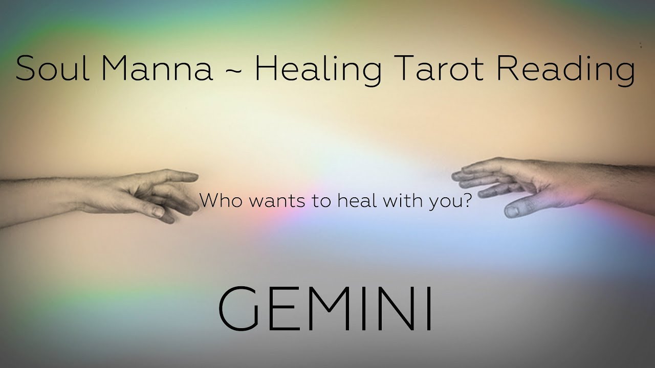 Gemini ~ Who wants to heal with you?