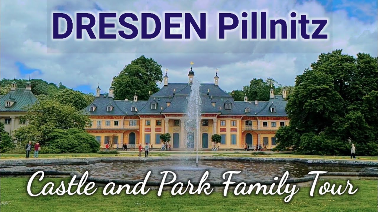 Pillnitz Castle and Park Family Tour | The Castles of Germany Series