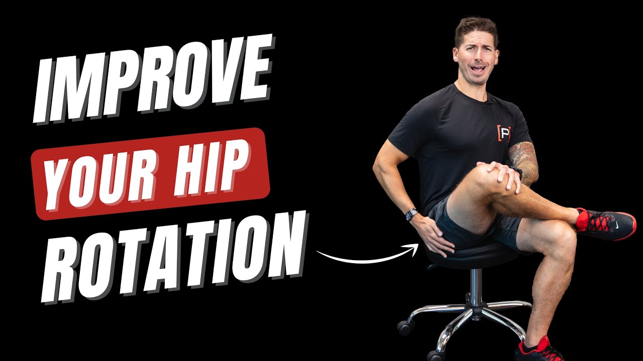 Maximize Your Hip Mobility: Assess & Improve Your Hip Rotation