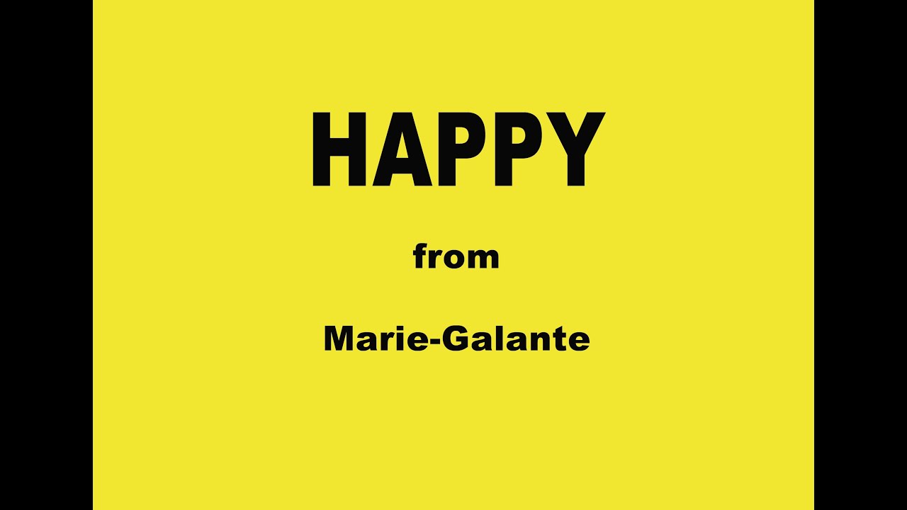 Happy from Marie-Galante