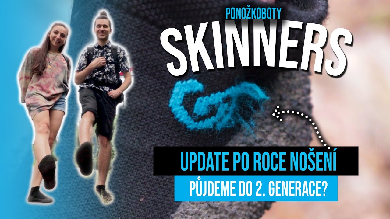 Ponožkoboty SKINNERS v Ráji - ROČNÍ UPDATE/ prochodila se podrážka? jaké jsou nevýhody? #soctesty