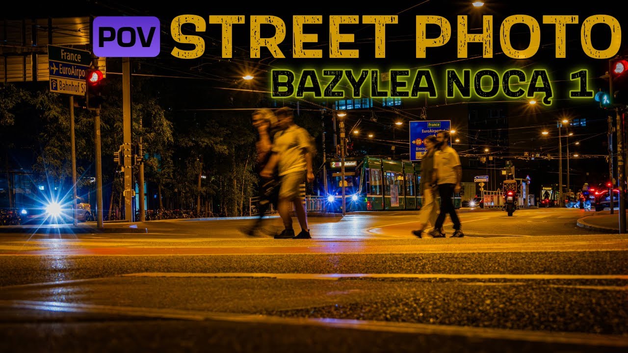 Street Photography POV | Bazylea nocą – pierwsze kroki w fotografii ulicznej